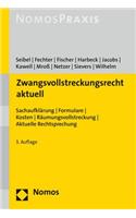 Zwangsvollstreckungsrecht Aktuell