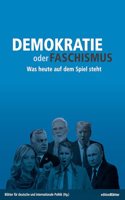 Demokratie oder Faschismus