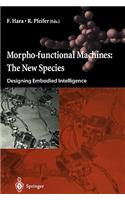 Morpho-Functional Machines: The New Species