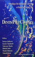 Dentin/Pulp Complex: Proceedings of the International Conference on Dentin/Pulp Complex 2001