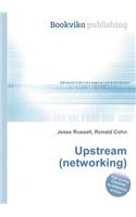 Upstream (Networking)