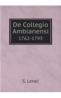 De Collegio Ambianensi 1762-1793