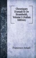 Chroniques D'amadi Et De Strambaldi, Volume 2 (Italian Edition)