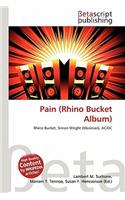 Pain (Rhino Bucket Album): (English)