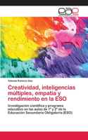 Creatividad, inteligencias múltiples, empatía y rendimiento en la ESO