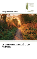 Le chemin embrasé d'un paradis