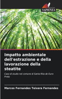 Impatto ambientale dell'estrazione e della lavorazione della steatite