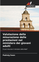 Valutazione della misurazione delle prestazioni nel ministero dei giovani adulti