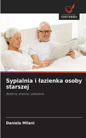 Sypialnia i lazienka osoby starszej