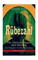 Rübezahl - Die schönsten Sagen und Märchen vom Berggeiste aus dem Riesengebirge (Illustrierte Ausgabe)