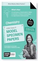 Gurukul Chemistry Model Specimen Papers for ICSE Class 10 Board Exam 2024 : Fully Solved New SQP Pattern June 2023, Solved & Unsolved Papers, Latest Board Syllabus