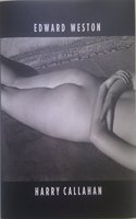 Edward Weston/Harry Callahan