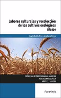 Labores culturales y recoleccion de los cultivos ecologicos