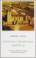 LEYENDAS Y TRADICIONES ESPANOLAS: LA VIDA, EL AMOR Y LA GUERRA A TRAVES DE LOS SIGLOS (CLASICOS BERGUA) (Spanish Edition)
