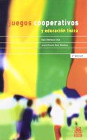 juegos cooperativos y educacion fisica/ cooperative games and physical education