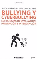 Bullying y cyberbullying: Estrategias de evaluacion, prevencion e intervencion