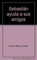 Sebastian ayuda a sus amigos