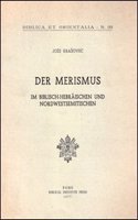 Der Merismus Im Biblisch Hebraischen Und Nordwestsemitischen