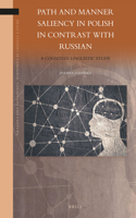 Path and Manner Saliency in Polish in Contrast with Russian: A Cognitive Linguistic Study