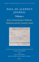Paul of Aleppo's Journal, Volume 1