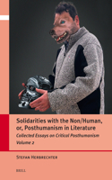Solidarities with the Non/Human, Or, Posthumanism in Literature