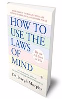 How to Use the Laws of Mind