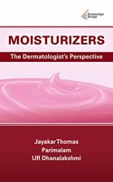 Moisturizers- A Dermatologist Perspective