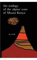 Ecology of the Alpine Zone of Mount Kenya