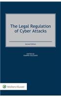 The Legal Regulation of Cyber Attacks