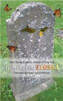 Uskalla olla elossa