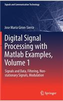 Digital Signal Processing with MATLAB Examples, Volume 1: Signals and Data, Filtering, Non-Stationary Signals, Modulation