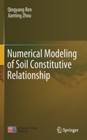 Numerical Modeling of Soil Constitutive Relationship