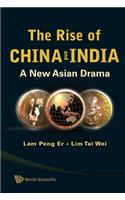 Rise of China and India, The: A New Asian Drama