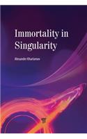 Immortality in Singularity