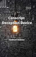 Conscript Deception Device