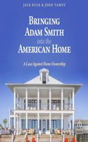 Bringing Adam Smith Into the American Home
