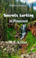 Secrets Lurking in Pinecrest