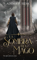 La Sombra Del Mago