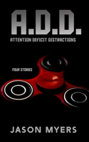 Attention Deficit Distractions