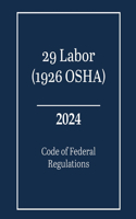 29 Labor (1926 OSHA) - Code of Federal Regulations 2024