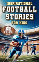 Inspirational Football Stories for Kids