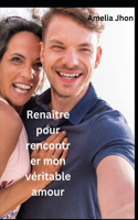 Renacer para encontrarme con mi verdadero amor