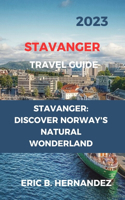Stavanger Travel Guide 2023