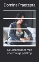 GeCucked door mijn voormalige pestkop