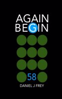 Again Begin 58
