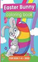 Easter Bunny Coloring Book For Kids 1-4 - 2022