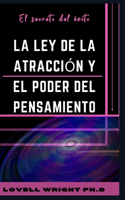La ley de la atracción y el poder del pensamiento