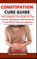 Constipation Cure Guide