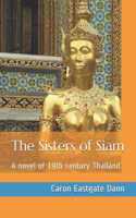 Sisters of Siam: A novel of 19th-century Thailand