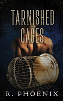 Tarnished Cages